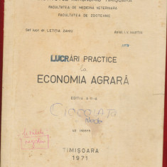 "Lucrari practice la Economia Agrara" Editia II-a, UZ INTERN - Timisoara 1971