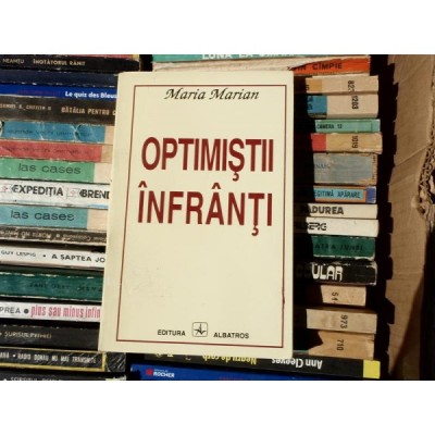 Optimistii infranti , Maria Marian , 1994 foto