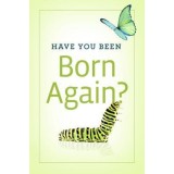 Have You Been Born Again? (Pack of 25)