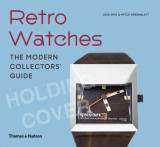 Retro Watches: The Modern Collectors&#039; Guide