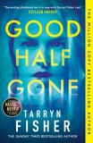 Good Half Gone - SAS Gardners EU