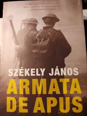 ARMATA DE APUS - SZEKELY JANOS, CURTEA VECHE 2019, 175 PAG foto