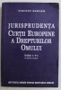 JURISPRUDENTA CURTII EUROPENE A DREPTURILOR OMULUI , EDITIA A IV - A IN LIMBA ROMANA de VINCENT BERGER , 2003