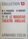 LE NOUVEAU THEATRE ANGLAIS par M. - C. PASQUIER ...B. BRUGIERE , 1969