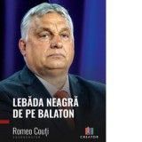 Lebada neagra de pe Balaton, editia a doua - Romeo Couti