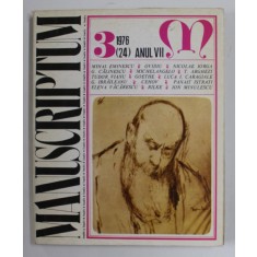 MANUSCRIPTUM , REVISTA TRIMESTRIALA EDITATA DE MUZEUL LITERATURII ROMANE , NR. 3 / 1976