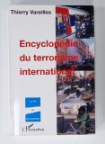 ENCYCLOPEDIE DU TERRORISME INTERNATIONAL par THIERRY VAREILLES , 2001