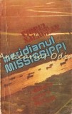 Meridianul Mississippi - Viorel Salagean, Bucuresti 1985, Carte de Calatorie, Editura Sport-Turism, 317 pagini