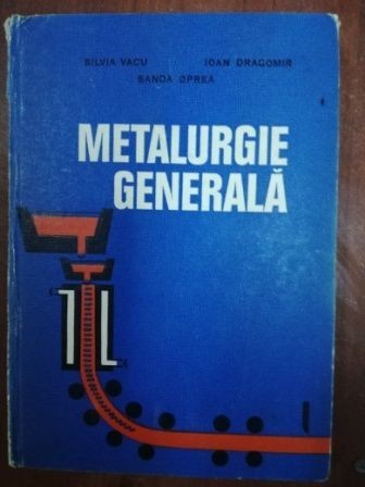 Metalurgie generala- Silvia Vacu, Sanda Oprea