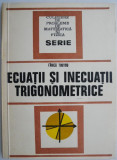 Ecuatii si inecuatii trigonometrice &ndash; Fanica Turtoiu