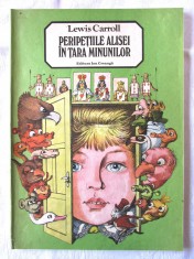 PERIPETIILE ALISEI IN TARA MINUNILOR, Lewis Carroll, 1987. Format mare, ilustratii color de Vasile Olac