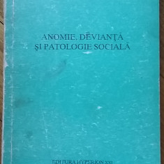 Sorin M. Radulescu - Anomie, Devianta si Patologie Sociala psihiatrie sociologie