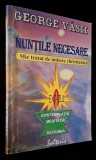 Nuntile necesare. Mic tratat de initiere christianica - George Vasii, Editura Solteris 2002, ISBN 973 8374 04 9