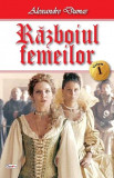 SET Razboiul femeilor, 2 vol - Alexandre Dumas