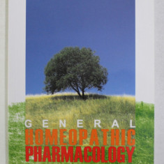 GENERAL HOMEOPATHIC PHARMACOLOGY by DUMITRU DOBRESCU , 2008