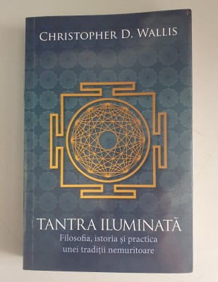 Tantra iluminata - Christopher D. Wallis foto