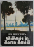 Calatorie in Marea Antila &ndash; Ion Bodunescu