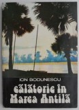 Calatorie in Marea Antila - Ion Bodunescu - Carte Beletristica