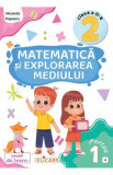 Matematica si explorarea mediului - Clasa 2 Partea 1 - Caiet (B) - Nicoleta Popescu