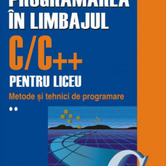 Programarea in limbajul C/C++ pentru liceu Vol. 2