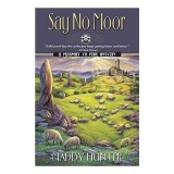 Say No Moor (A Passport to Peril Mystery, 11)