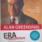 Era turbulentelor. Aventuri intr-o lume noua - Alan Greenspan (cateva sublinieri in creion)