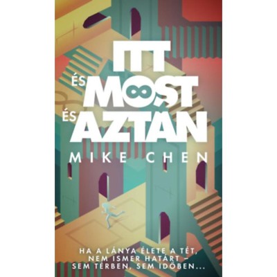 Itt &amp;eacute;s most &amp;eacute;s azt&amp;aacute;n - Mike Chen foto