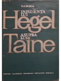 D. D. Rosca - Influenta lui Hegel asupra lui Taine (Editia: 1968)