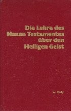 Die Lehre Neuen Testamentes uber den Heiligen Geist