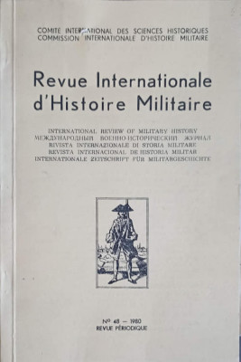 REVUE INTERNATIONALE D&amp;#039;HISTOIRE MILITAIRE NO.48/1980-COLECTIV foto