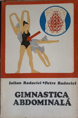 GIMNASTICA ABDOMINALA-I. RADOVICI, P. RADOVICI foto