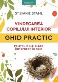 Cumpara ieftin Vindecarea copilului interior. Ghid practic pentru o mai mare incredere in sine/Stefanie Stahl, Litera