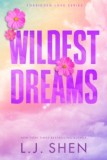 Wildest Dreams : the must-read enemies to lovers brother&#039;s best friend romance that&rsquo;s intense spicy and addictive from the co-author of MY DARK ROMEO