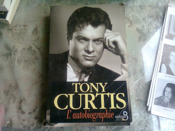 L&#039;AUTOBIOGRAPHIE - TONY CURTIS (CARTE IN LIMBA FRANCEZA)
