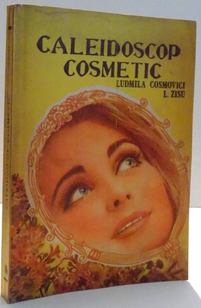 CALEIDOSCOP COSMETIC de LUDMILA COSMOVICI SI I. ZISU , 1988