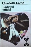 Charlotte Lamb - Barbatul infidel