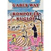 Komp&oacute;t &eacute;s Kugl&oacute;f - Gabes Way