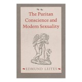 The Puritan Conscience and Modern Sexuality