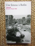 Une femme &agrave; Berlin. Journal 20 avril-22 juin 1945