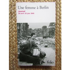 Une femme &agrave; Berlin. Journal 20 avril-22 juin 1945