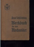Paul Schlichting Werkbuch f&uuml;r den Mechaniker (1942)