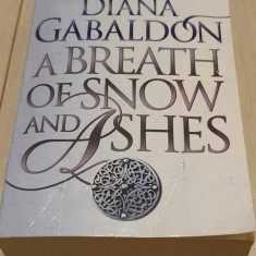 Diana Gabaldon - A Breath Of Snow And Ashes, 2006, 1410 pag, Outlander (Straina)
