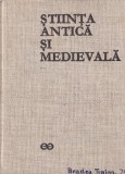 Istoria Generala a stiintei, volumul 1: Stiinta antica si medievala