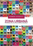 Zona urbana | Norbert Petrovici