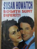 BOGATII SUNT DIFERITI-SUSAN HOWATCH-270605