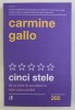 CINCI STELE , DE LA BINE LA EXCELENT IN ARTA COMUNICARII de CARMINE GALLO , 2020