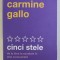 CINCI STELE , DE LA BINE LA EXCELENT IN ARTA COMUNICARII de CARMINE GALLO , 2020