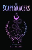 The Scapegracers, Volume 1