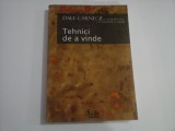 TEHNICI DE A VINDE - DALE CARNEGIE