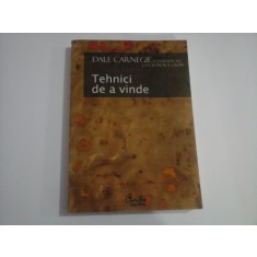 TEHNICI DE A VINDE - DALE CARNEGIE